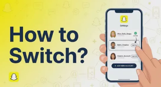How to Create and Manage Multiple _Snapchat_ Accounts? 2026_Complete Guide Image 2 How to Create and Manage Multiple_Snapchat_Accounts? 2026_Complete_Guide Figure 2